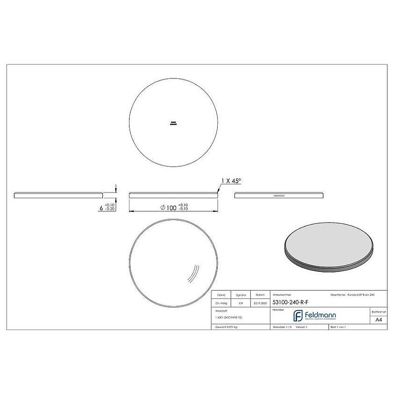 Ronde Ø 100x6mm, mit Rundschliff und Fase, V2A