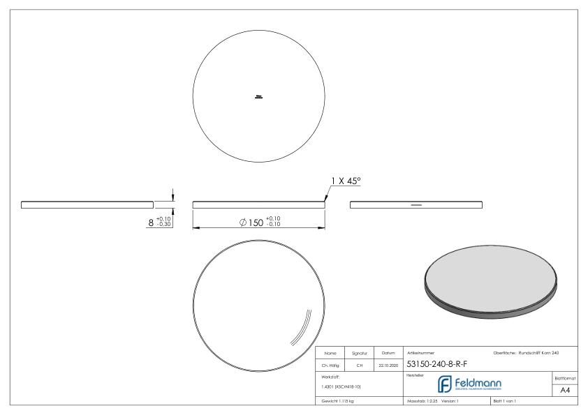 Ronde Ø 150x8mm, mit Rundschliff und Fase, V2A